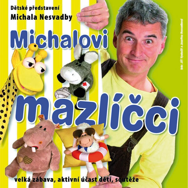 Plakát Michalovi mazlíčci <br>Michal Nesvatba