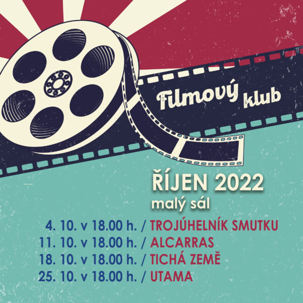 Plakát FILMOVÝ KLUB <br>říjen 2022