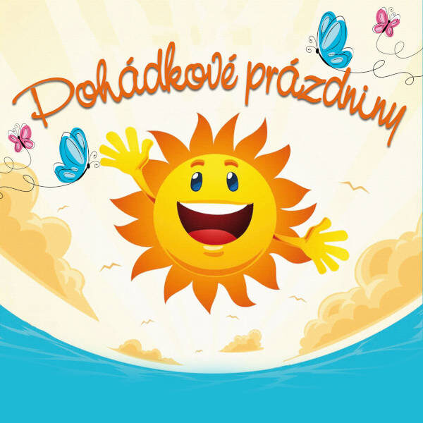 Plakát POHÁDKOVÉ PRÁZDNINY