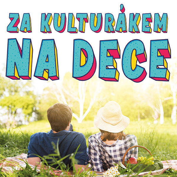 Plakát ZA KULTURÁKEM NA DECE