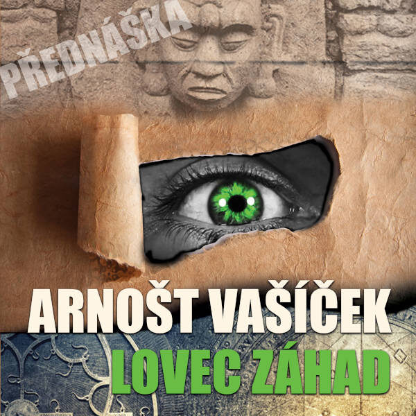 ARNOŠT VAŠÍČEK<br>Lovec záhad