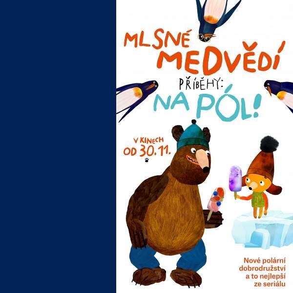 Plakát Mlsné medvědí příběhy:<br>Na pól!