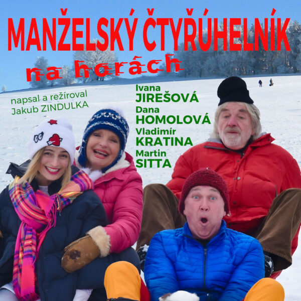 Plakát Jakub Zindulka<br>MANŽELSKÝ ČTYŘÚHELNÍK<br>NA HORÁCH