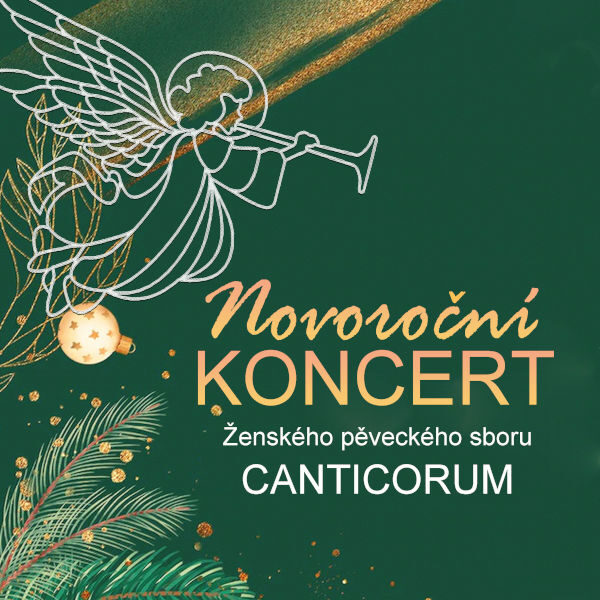 NOVOROČNÍ KONCERT<br>pěveckého sboru<br>CANTICORUM