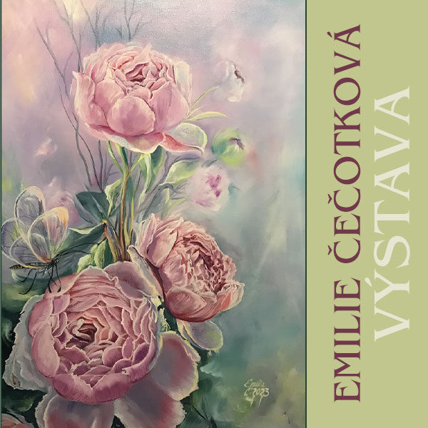 Plakát EMILIE ČEČOTKOVÁ<br>výstava obrazů