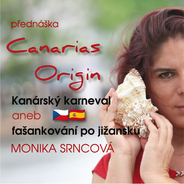 KANÁRSKÝ KARNEVAL<br>Monika Srncová<br>přednáška