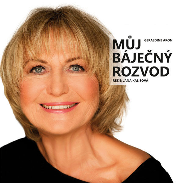 MŮJ BÁJEČNÝ ROZVOD<br>Eliška Balzerová<br>divadelní komedie