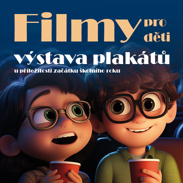 Filmy pro děti – výstava plakátů