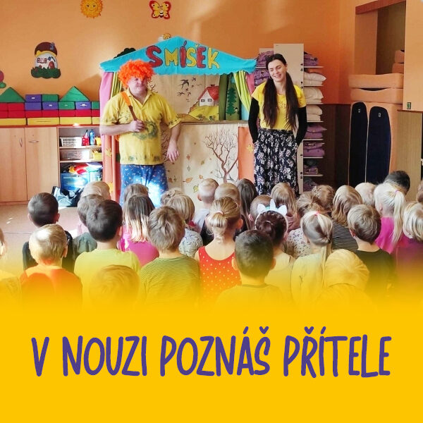 V nouzi poznáš přítele – pohádka