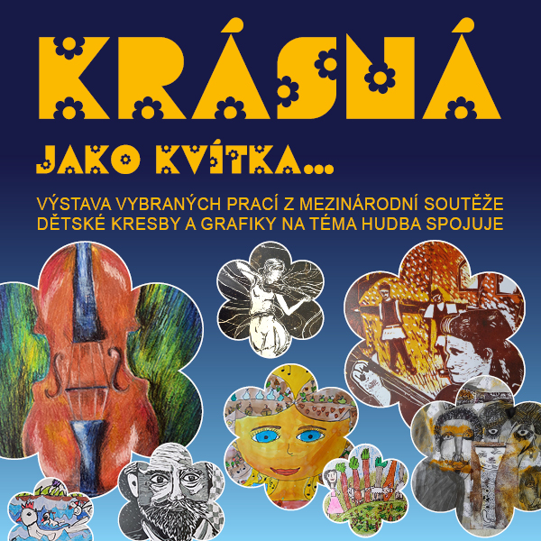 KRÁSNÁ JAKO KVÍTKA… – výstava