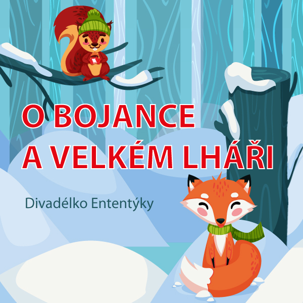 O BOJANCE A VELKÉM LHÁŘI – Divadélko Ententýky