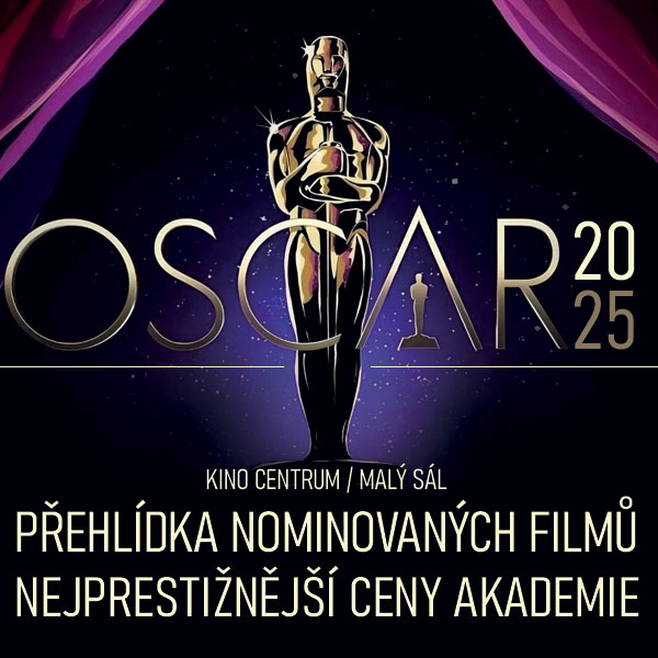 <b>OSCAR 2025 – přehlídka filmů</b>