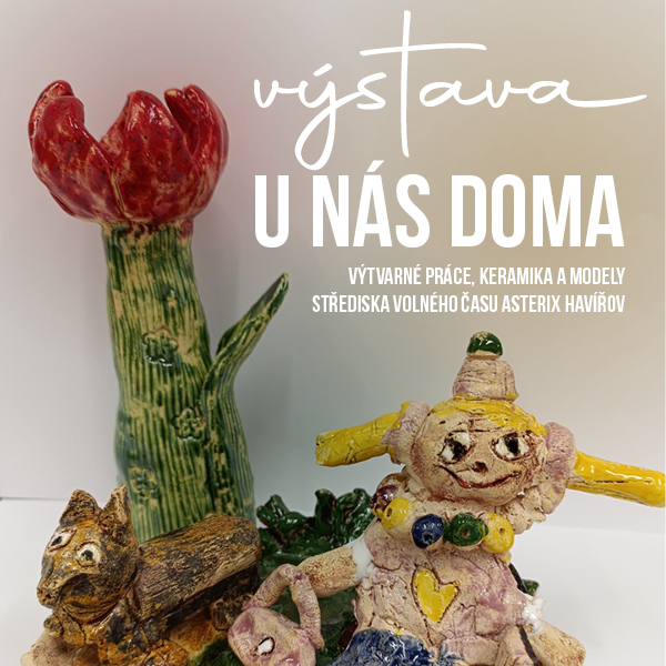 Plakát <b>VÝSTAVA U NÁS DOMA</b>