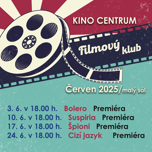 Plakát <b> FILMOVÝ KLUB – červen 2025 </b>