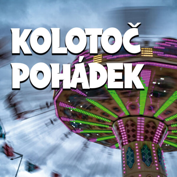 <b>KOLOTOČ POHÁDEK</b>