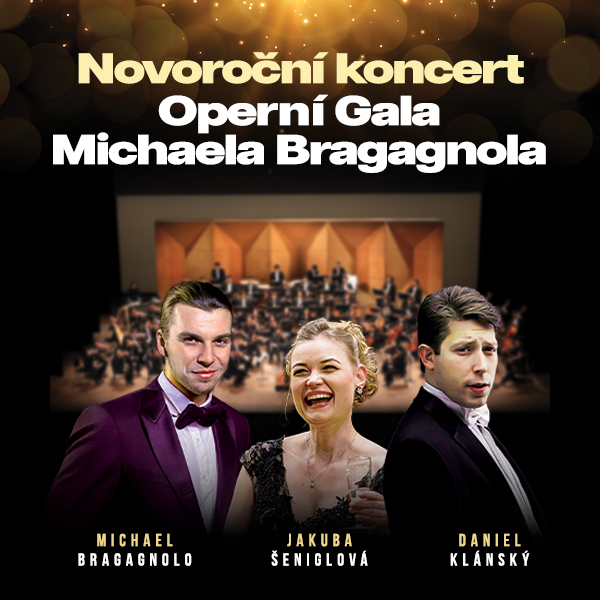Plakát <b>NOVOROČNÍ KONCERT: Operní Gala Michaela Bragagnola</b>