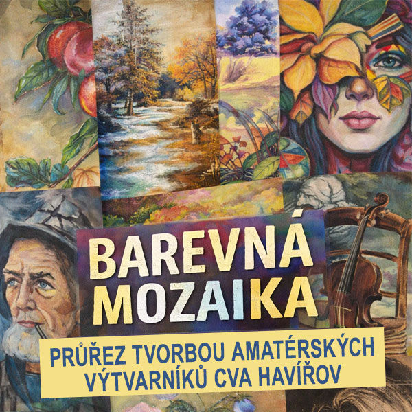 Plakát <b>Výstava – BAREVNÁ MOZAIKA</b>