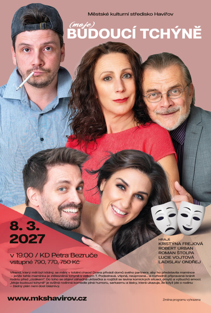 <b>(MOJE) BUDOUCÍ TCHÝNĚ<br>– divadelní komedie</b>
