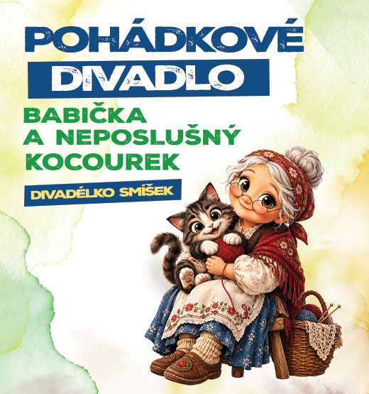 Plakát <b>POHÁDKA: BABIČKA <br>A NEPOSLUŠNÝ KOCOUREK</b>
